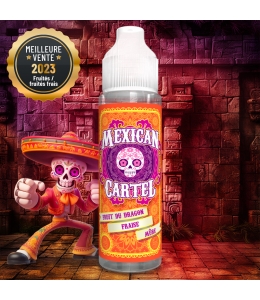 E-liquide Fruit du Dragon Fraise Mûre Mexican Cartel 50ml ou 100ml